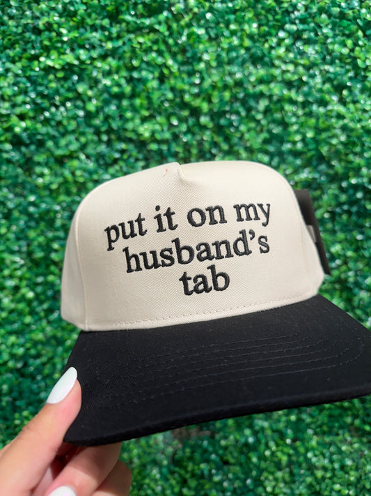 Put It On My Husband's Tab Hat