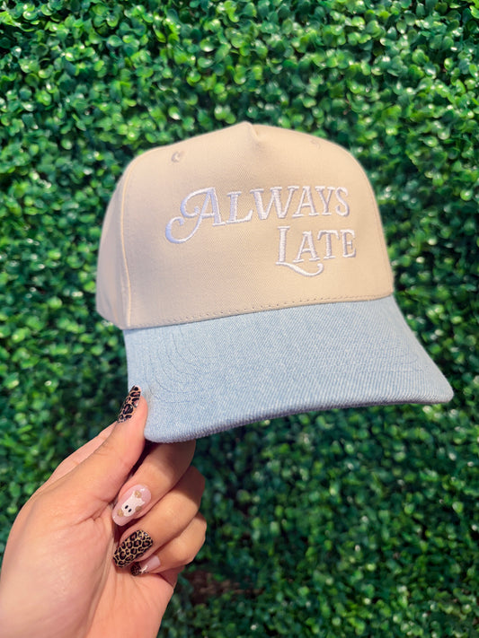 Always Late Hat