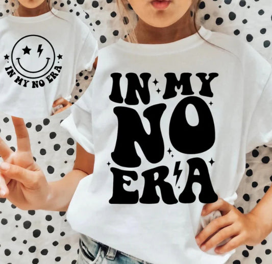 In My NO Era Shirt (YOUTH)